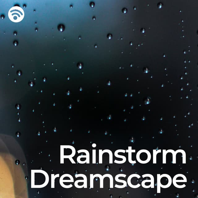 Rainstorm Dreamscape - Barulho De Chuva E Trovoadas