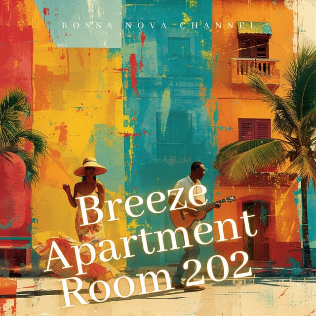 Breeze Apartment Room 202 - Bossa Nova Channel