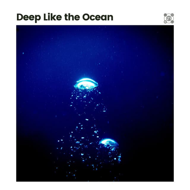 Deep Like the Ocean - Calm Sea Sounds