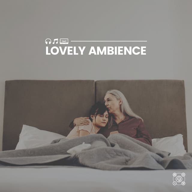 Lovely Ambience - Calming Music Academy