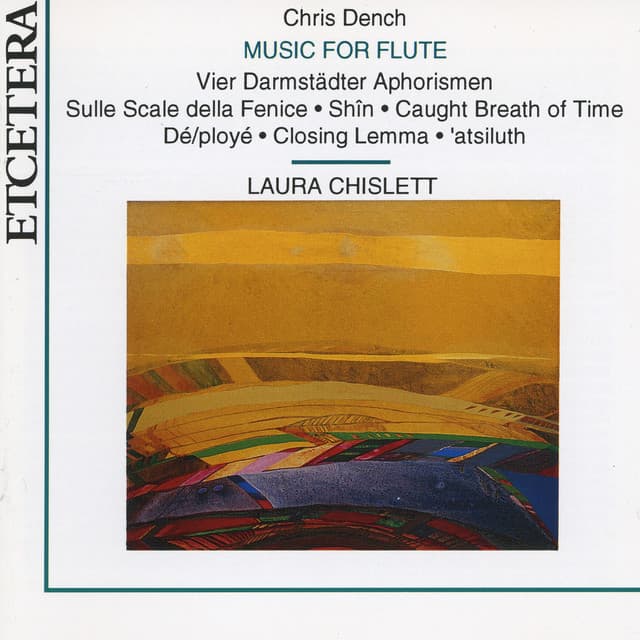 Chris Dench, Music for flute - Chris Dench