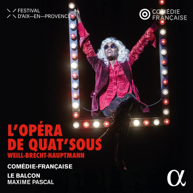 Weill, Brecht & Hauptmann: L'opéra de quat'sous - Kurt Weill