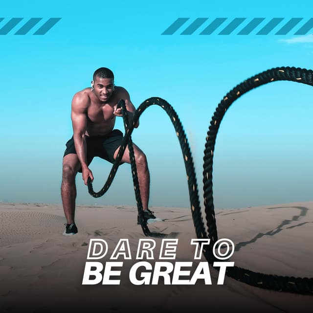 Dare to Be Great - Gym Music