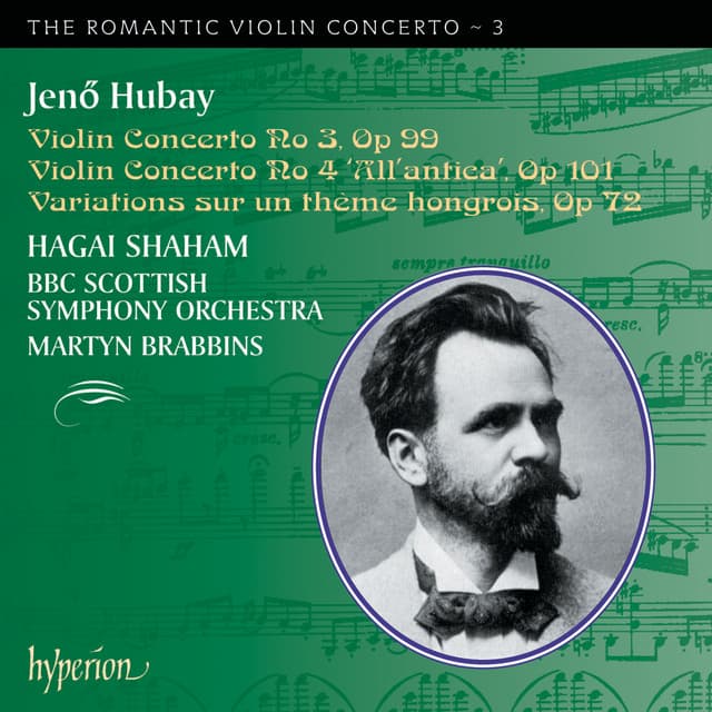 Hubay: Violin Concertos Nos. 3 & 4 - Jenő Hubay