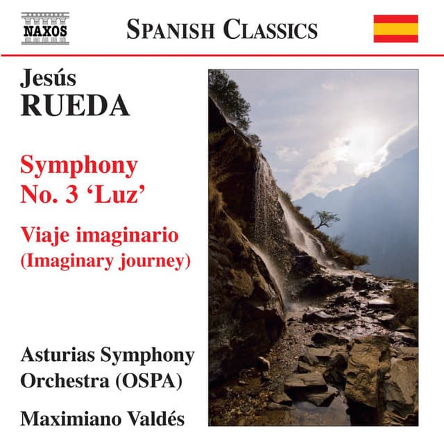 Rueda: Sinfonia No. 3, "Luz" - Imaginary Journey - Jesús Rueda