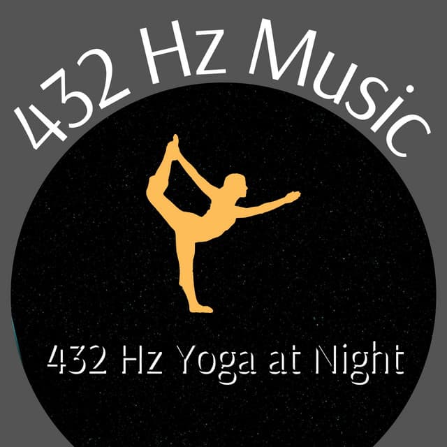432 Hz Yoga at Night - 432 Hz Music