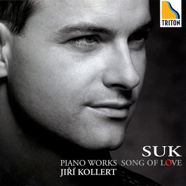 Suk: Piano Works "Song of Love" - Josef Suk