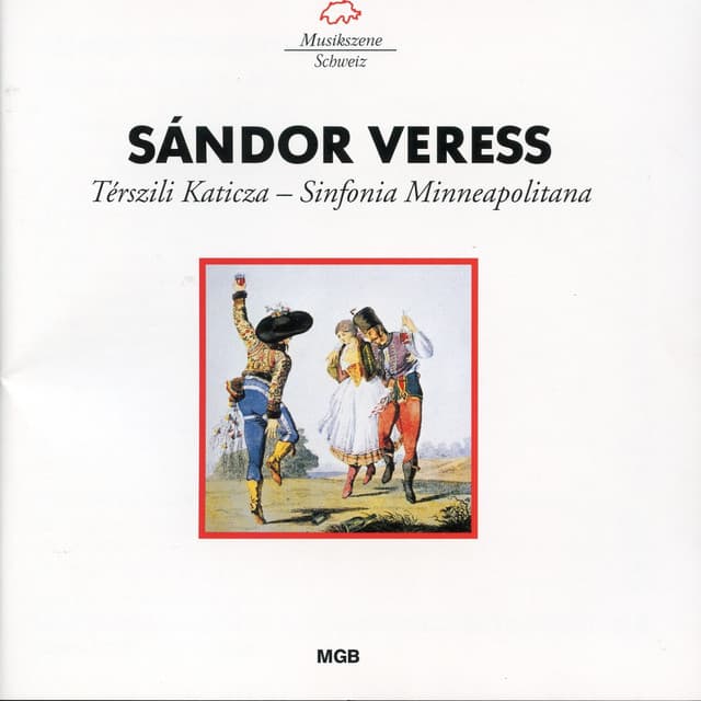 Sándor Veress: Térszili Katicza & Sinfonia minneapolitana - Sándor Veress