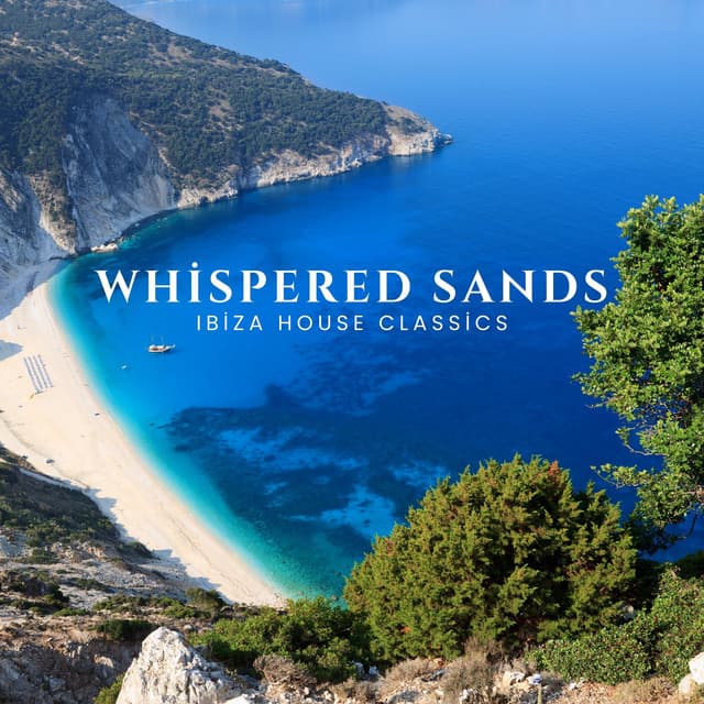 Whispered Sands: Deep House Mix 2024 - Ibiza House Classics