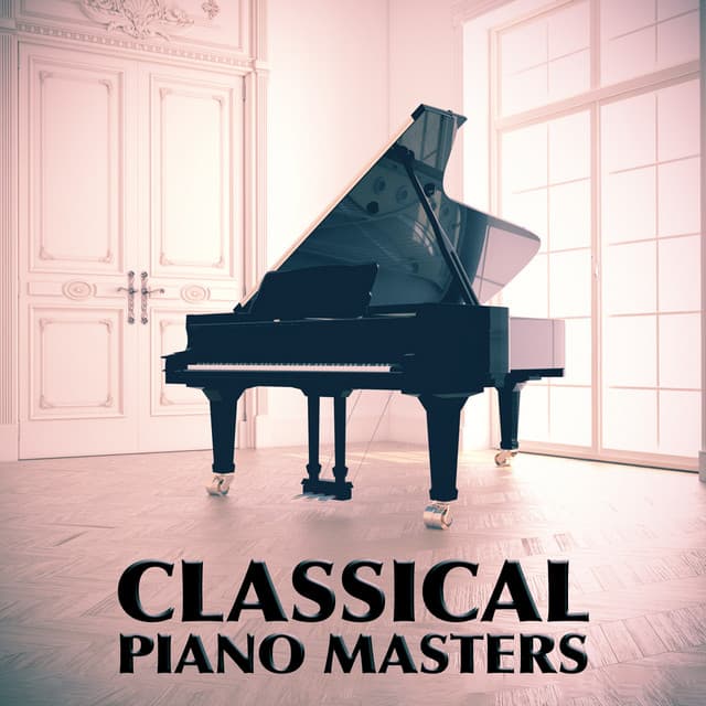Classical Piano Masters - Easy Listening Piano