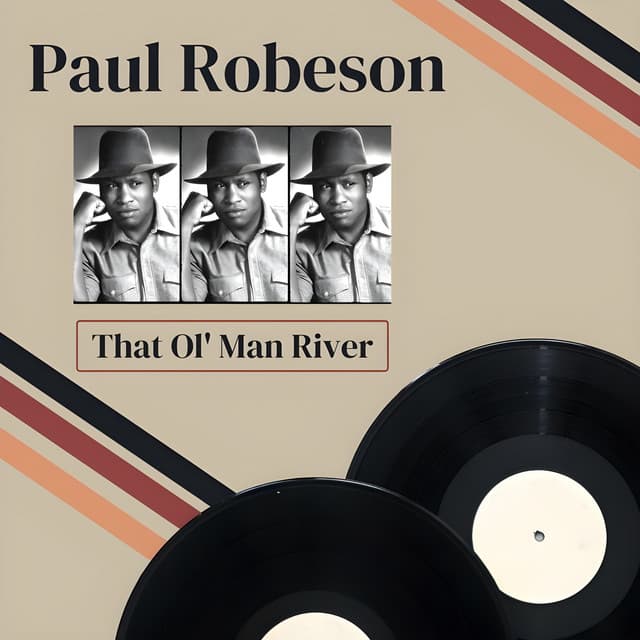 That Ol' Man River - Paul Robeson