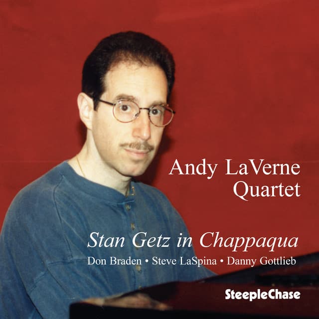 Stan Getz in Chappaqua - Andy Laverne