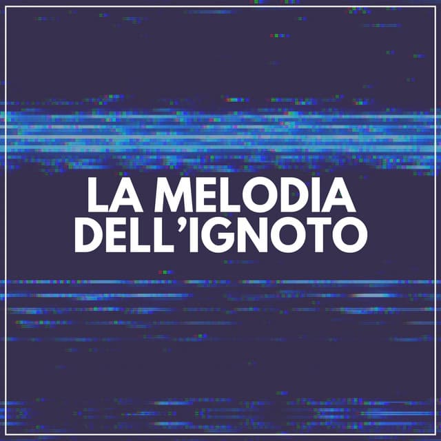 La Melodia Dell'ignoto - Rumore Bianco