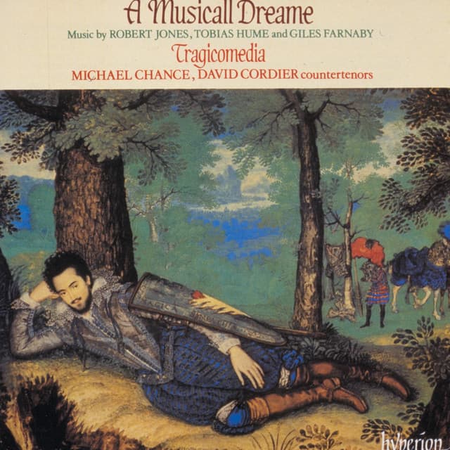 A Musicall Dreame: Ayres & Instrumental Music by Farnaby, Dowland, Jones & Coprario - Michael Chance