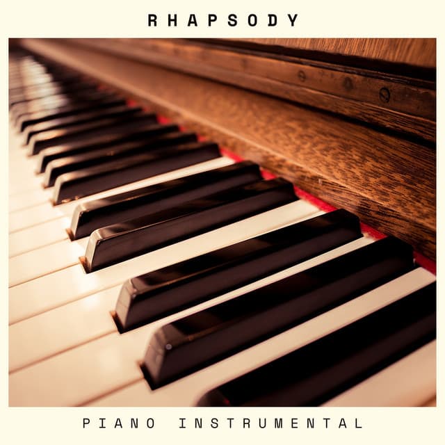 Rhapsody: Relaxing Piano Playlist - Piano Instrumental