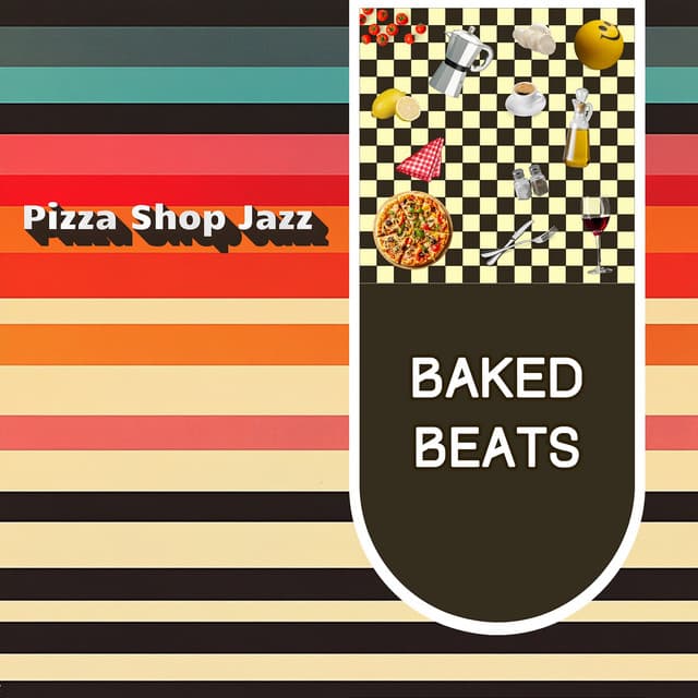 Baked Beats - Pizza Shop Jazz