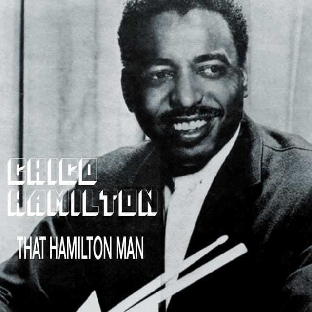 That Hamilton Man - Chico Hamilton