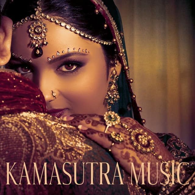 Kamasutra Music: Sensual Mix of Exotic Sounds, Hindu Ambiance, Oriental Erotic Lounge - Hindi Direction