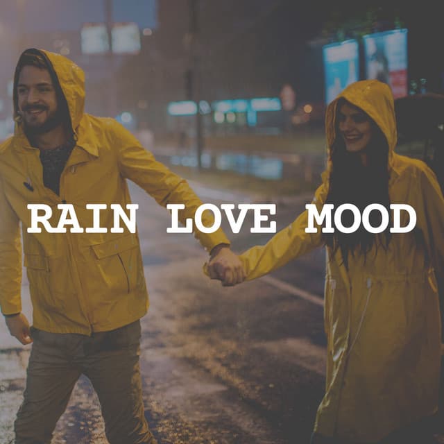 Rain Love Mood - Rain Sounds ACE