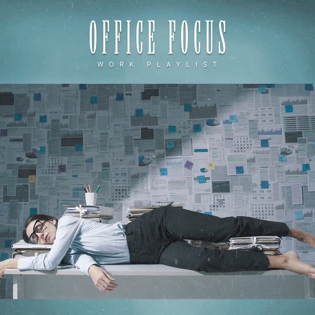 Office Focus - Work Playlist