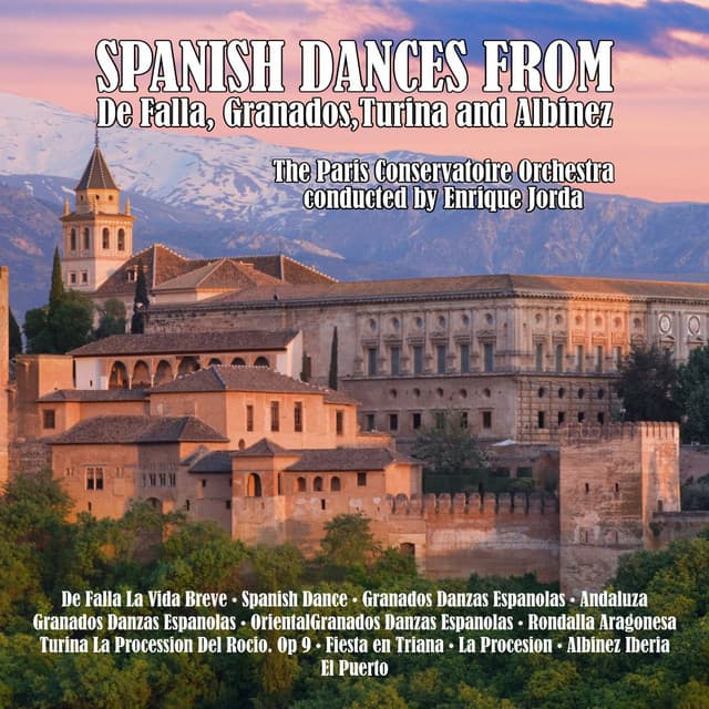 Spanish Dances from De Falla, Granados, Turina and Albinez - Paris Conservatoire Orchestra