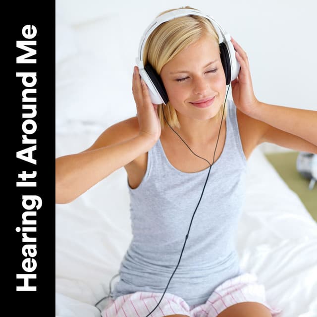 Hearing It Around Me - Binaural Healing