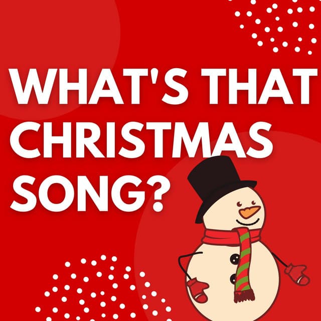 What's That Christmas Song - The Christmas Guys