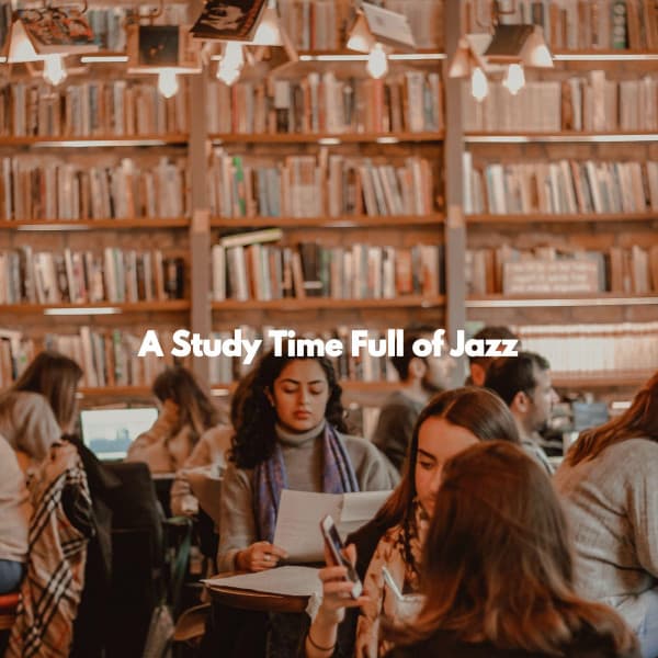 A Study Time Full of Jazz - Good Morning Music