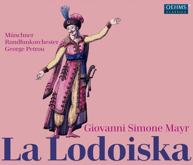 Mayr: La Lodoiska - Johann Simon Mayr