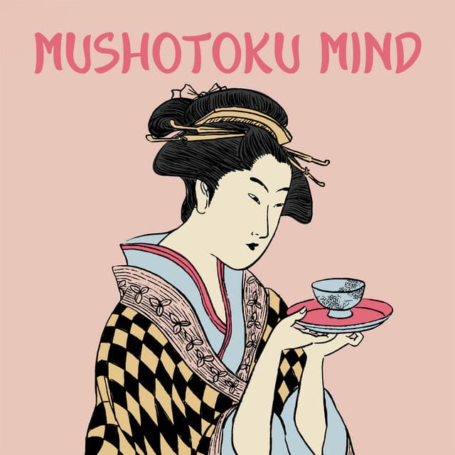 Mushotoku Mind: Grounding Your Awareness, Japanese Non-Attachment - Buddha Music Sanctuary