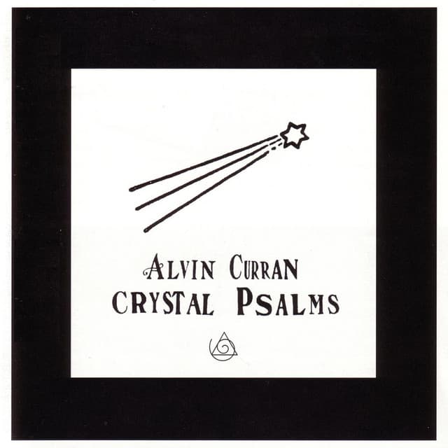 Crystal Psalms - Alvin Curran