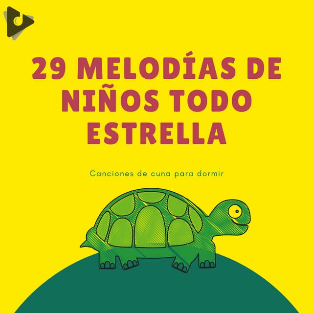 29 Melodías de Niños Todo Estrella - Canciones Infantiles Star