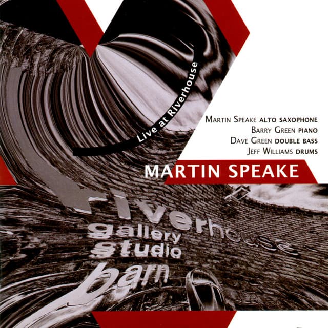 Live at the Riverhouse - Martin Speake