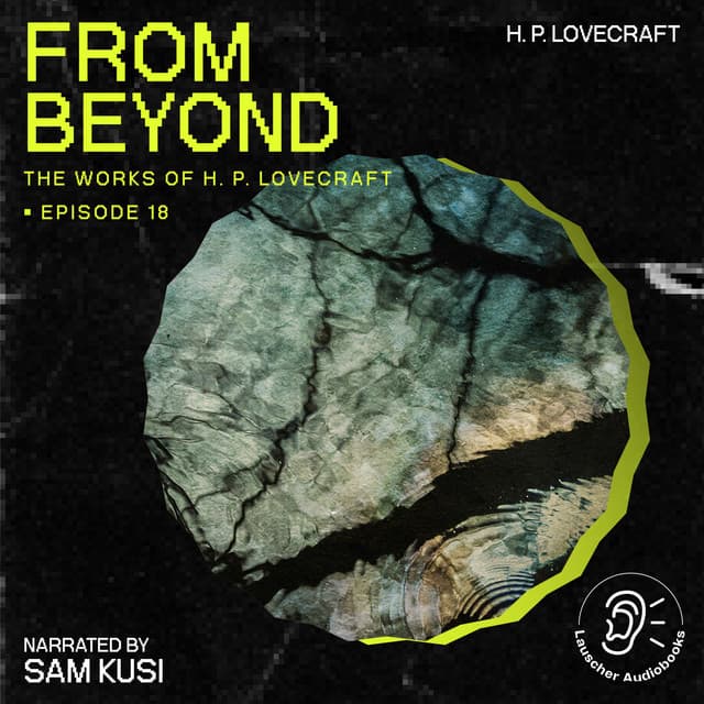 From Beyond - The Work of H. P. Lovecraft