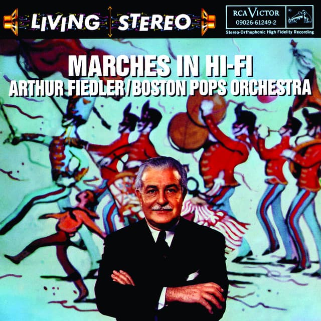 Marches In Hi Fi - Arthur Fiedler