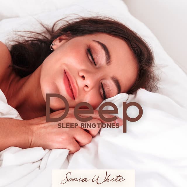 Deep Sleep Ringtones - Sonia White