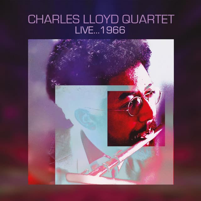 Live 1966 - Charles Lloyd Quartet