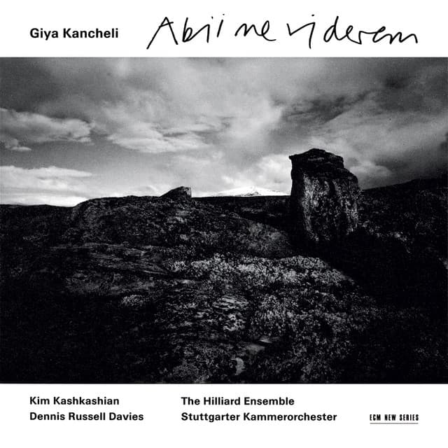 Abii ne viderem - Giya Kancheli