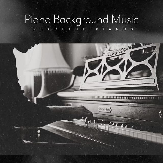 Piano Background Music - Peaceful Pianos