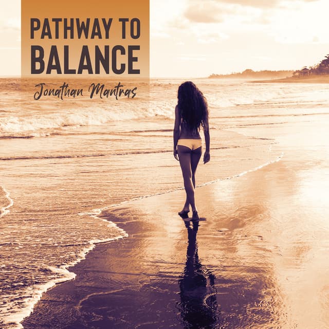 Pathway to Balance - Jonathan Mantras