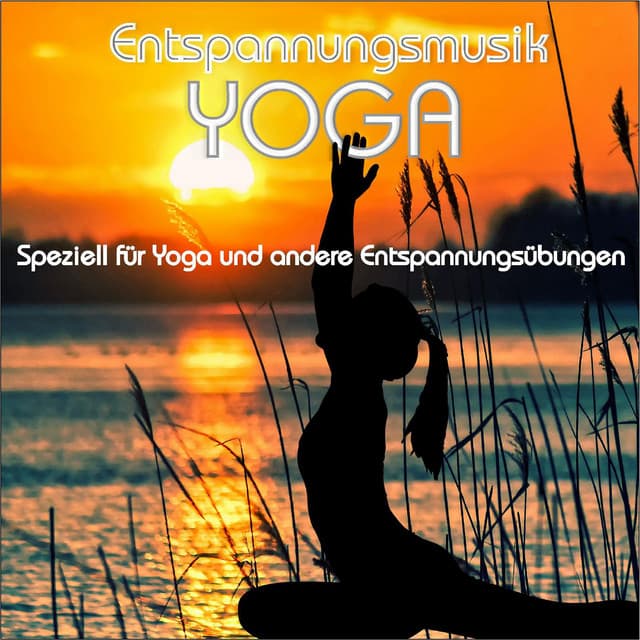 Entspannungsmusik Yoga, speziell für Yoga und andere Entspannungsübungen - Wellness Pur