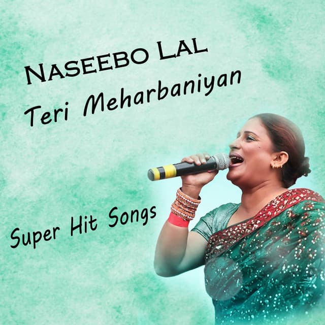 Teri Meharbaniyan - Naseebo Lal
