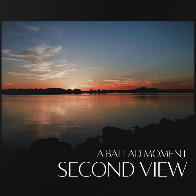 A Ballad Moment: Second View - Karl-Martin Almqvist