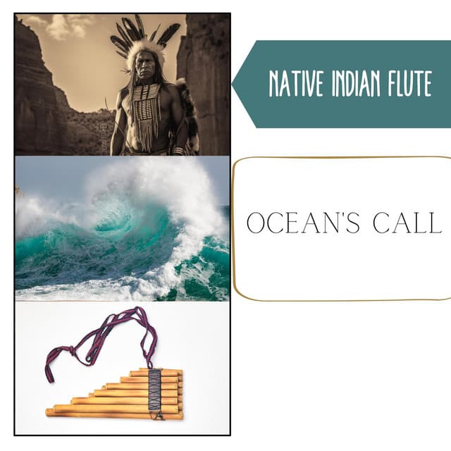 Ocean's Call: Native American Shamanic Soundscapes - Native Indian Flute