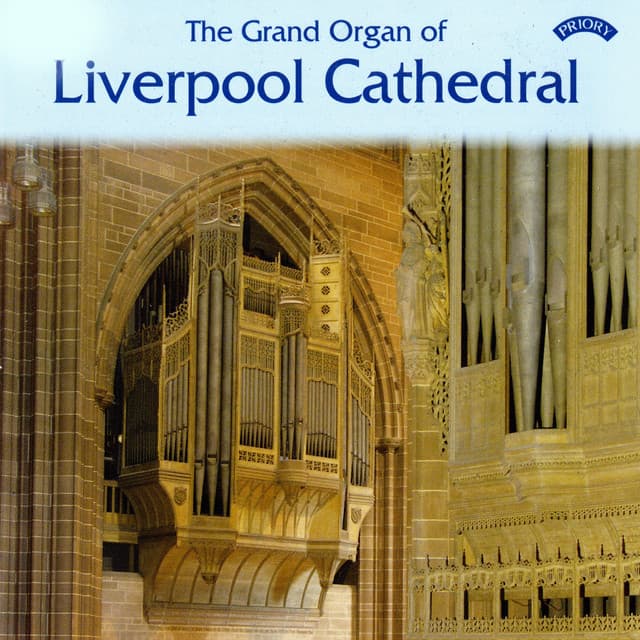 The Grand Organ of Liverpool Cathedral - Ian Tracey