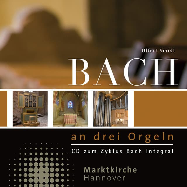Johann Sebastian Bach: Orgelwerke / Works for Organ - Johann Sebastian Bach