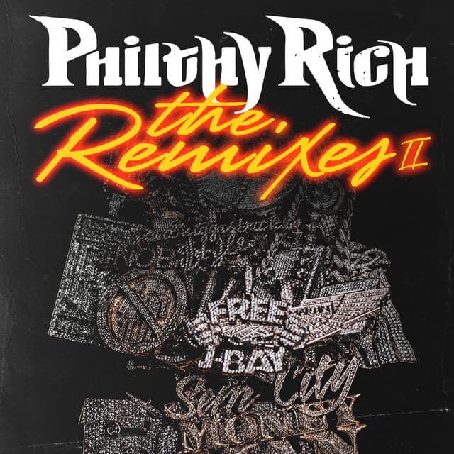 The Remixes 2 - Philthy Rich