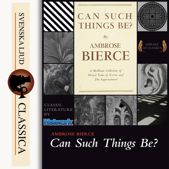 Can Such Things Be? - Ambrose Bierce