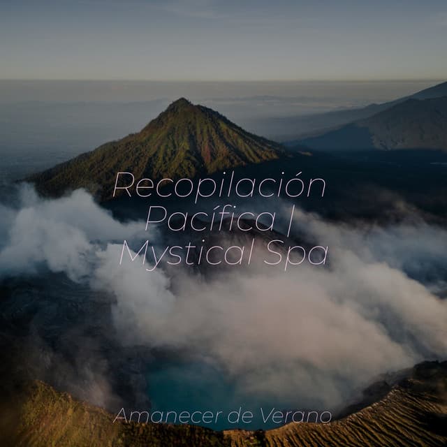 Recopilación Pacífica | Mystical Spa - El hada de las canciones de cuna