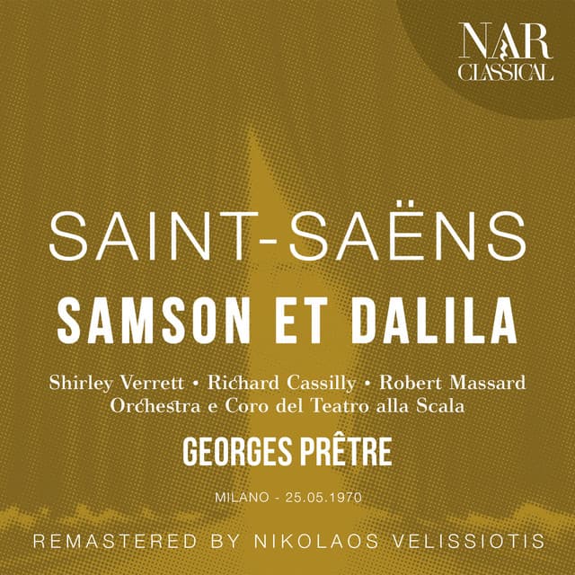 SAINT-SAËNS: SAMSON ET DALILA - Camille Saint-Saëns